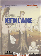 ANTOLOGIA PREMIO LETTERARIO «DENTRO L'AMORE». 2ª EDIZIONE - CONVALLE S. (CUR.)