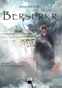 BERSERKR - DEL DEBBIO ALESSIO