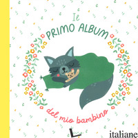 PRIMO ALBUM DEL MIO BAMBINO. EDIZ. A COLORI (IL) - CARLSLUND MICHELLE