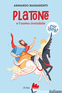 PLATONE E L'UOMO INVISIBILE - MASSARENTI ARMANDO
