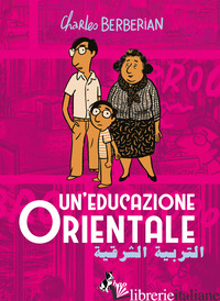 EDUCAZIONE ORIENTALE (UN') - BERBERIAN CHARLES