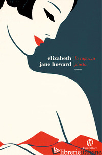 RAGAZZA GIUSTA (LA) - HOWARD ELIZABETH JANE