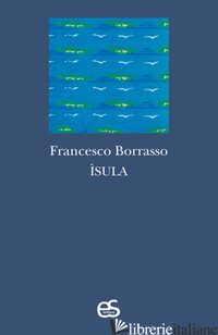 ISULA - BORRASSO FRANCESCO