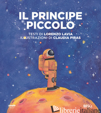 PRINCIPE PICCOLO (IL) - LAVIA LORENZO