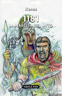 1181. LA NASCITA DEL MITO - XENOS; GIULIANI G. (CUR.)