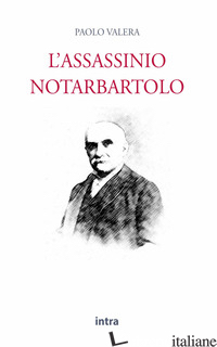 ASSASSINIO NOTARBARTOLO (L') - VALERA PAOLO