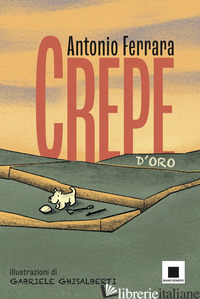 CREPE D'ORO - FERRARA ANTONIO