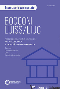BOCCONI-LUISS. ESERCIZIARIO COMMENTATO - 