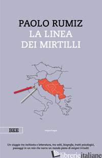LINEA DEI MIRTILLI (LA) - RUMIZ PAOLO