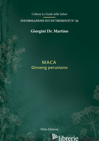 MACA. GINSENG PERUVIANO - GIORGINI MARTINO
