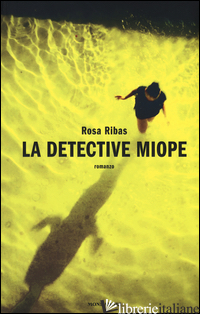 DETECTIVE MIOPE (LA) - RIBAS ROSA