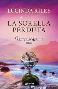 SORELLA PERDUTA. LE SETTE SORELLE (LA) - RILEY LUCINDA