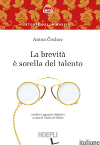 BREVITA' E' SORELLA DEL TALENTO (LA) - CECHOV ANTON; DE FLORIO G. (CUR.)