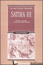 SATIRA III - GIOVENALE DECIMO GIUNIO; MANZELLA S. M. (CUR.)