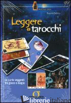 LEGGERE I TAROCCHI. CON GADGET - ELETTRICO MAURIZIO