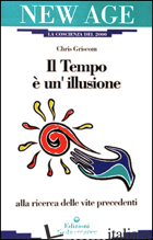 TEMPO E' UN'ILLUSIONE (IL) - GRISCOM CHRIS; ROHR W. VON (CUR.)