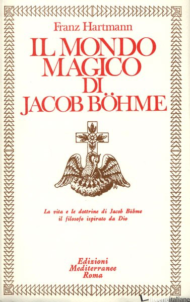 MONDO MAGICO DI JACOB BOEHME (IL) - HARTMANN FRANZ