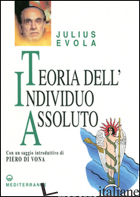 TEORIA DELL'INDIVIDUO ASSOLUTO - EVOLA JULIUS
