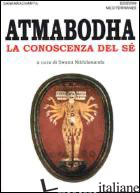 ATMABODHA. LA CONOSCENZA DEL SE' - SHAMKARA; NIKHILANANDA S. (CUR.)