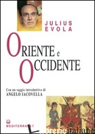 ORIENTE E OCCIDENTE - EVOLA JULIUS
