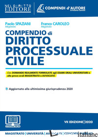 COMPENDIO DI DIRITTO PROCESSUALE CIVILE - SPAZIANI PAOLO; CAROLEO FRANCO