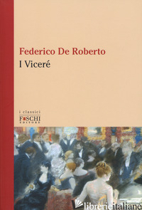 VICERE' (I) - DE ROBERTO FEDERICO