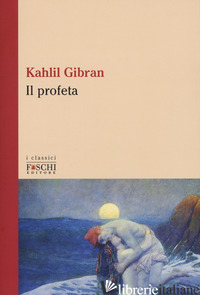 PROFETA. TESTO INGLESE A FRONTE (IL) - GIBRAN KAHLIL