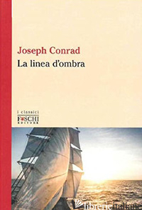 LINEA D'OMBRA (LA) - CONRAD JOSEPH; CINELLI G. (CUR.)