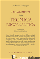 FONDAMENTI DELLA TECNICA PSICOANALITICA (I) - ETCHEGOYEN R. HORACIO