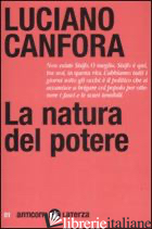 NATURA DEL POTERE (LA) - CANFORA LUCIANO