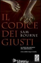 CODICE DEI GIUSTI (IL) - BOURNE SAM