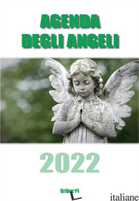 AGENDA DEGLI ANGELI 2022 - STANZIONE MARCELLO; PEROTTI CECILIA