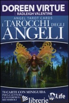 TAROCCHI DEGLI ANGELI. 74 CARTE. CON LIBRO (I) - VIRTUE DOREEN; RADLEIGH VALENTINE