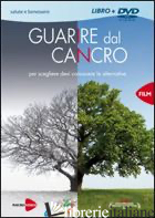 GUARIRE DAL CANCRO. DVD - ANDERSON MIKE