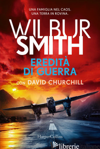 EREDITA' DI GUERRA - SMITH WILBUR