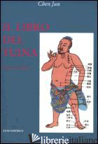 LIBRO DEL TUINA. TEORIA E PRATICA (IL) - CHEN JUN