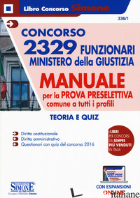 CONCORSO 2329 FUNZIONARI MINISTERO DELLA GIUSTIZIA. MANUALE PER LA PROVA PRESELE - 336/1