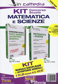 KIT CONCORSO SCUOLA MATEMATICA E SCIENZE. CLASSE DI CONCORSO A28 (EX A059): MANU - CIOTOLA A. (CUR.); CIOTOLA G. (CUR.); PEPE I. (CUR.)