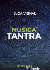 MUSICA TANTRA - VIGNALI LUCA