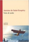 VOLO DI NOTTE - SAINT-EXUPERY ANTOINE DE