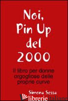 NOI, PIN UP DEL 2000 - SESSA SIMONA