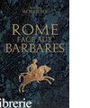 Rome Face Aux Barbares. Une Hi - Roberto Umberto