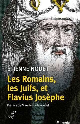 Romains Les Juifs Et Flavius - Nodet Etienne