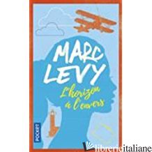 L'HORIZON A L'ENVERS - LEVY MARC
