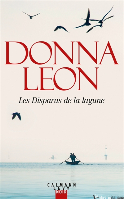 Les Disparus de la lagune - Leon Donna