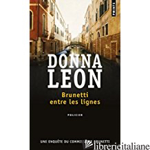 Brunetti Entre Les Lignes - LEON DONNA