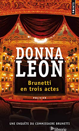Brunetti En Trois Actes - Leon Donna