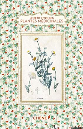LITTLE BOOK OF MEDICINAL PLANTS, THE HB - Elisabeth Trotignon