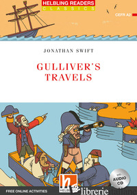 GULLIVER'S TRAVELS. LEVEL A2. HELBLING READERS RED SERIES. CLASSICS. CON CD AUDI - SWIFT JONATHAN; YOUNG B. (CUR.)