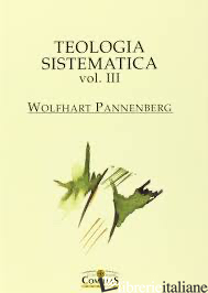 TEOLOGIA SISTEMATICA III - PANNENBERG WOLFHART